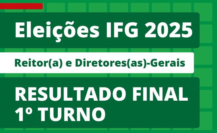 Eleições gerais no IFG - resultado final